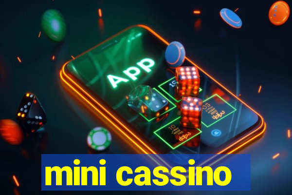 mini cassino