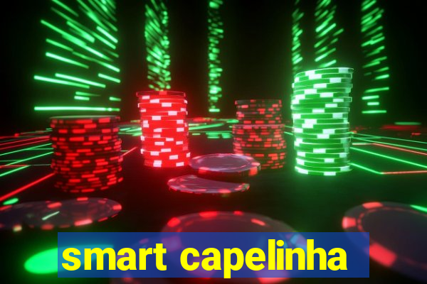 smart capelinha