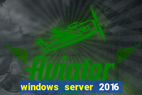 windows server 2016 download iso pt br