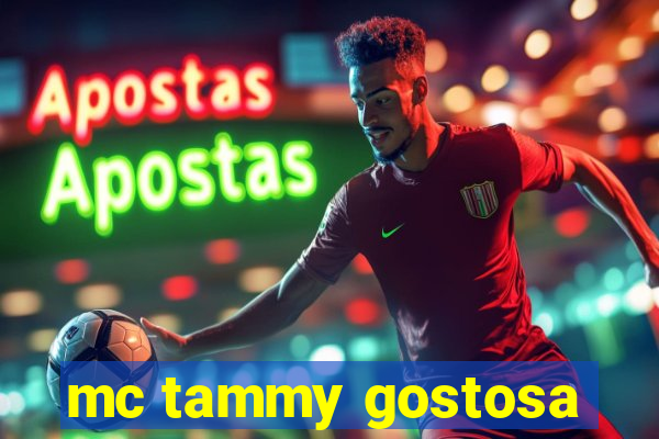 mc tammy gostosa