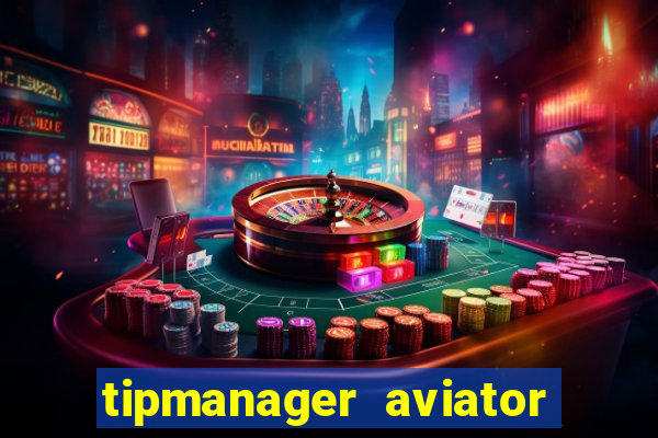 tipmanager aviator aposta 1