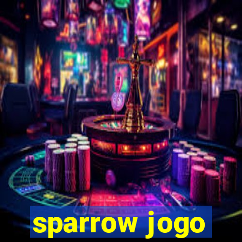 sparrow jogo