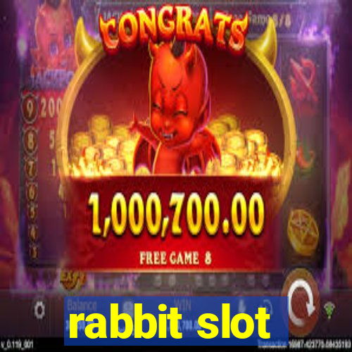 rabbit slot