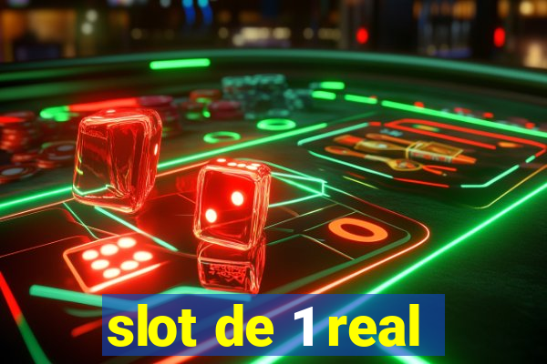 slot de 1 real