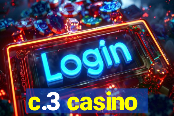 c.3 casino