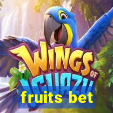 fruits bet