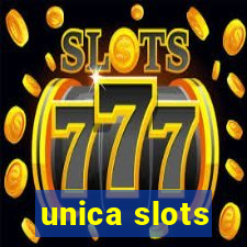 unica slots