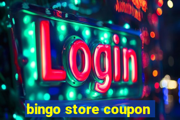 bingo store coupon