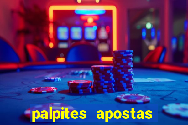 palpites apostas jogos de hoje