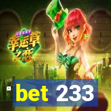 bet 233