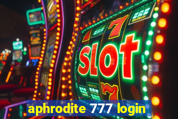 aphrodite 777 login