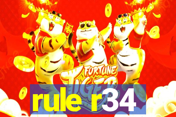 rule r34