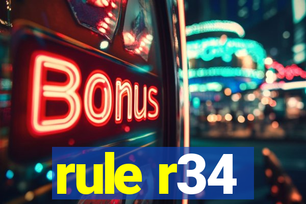 rule r34