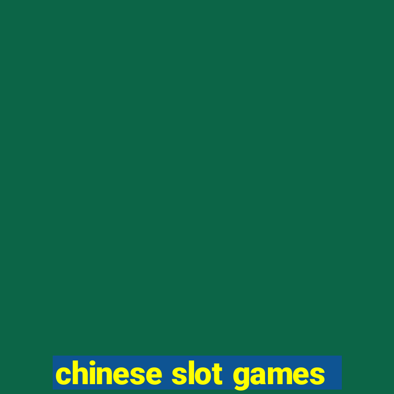 chinese slot games