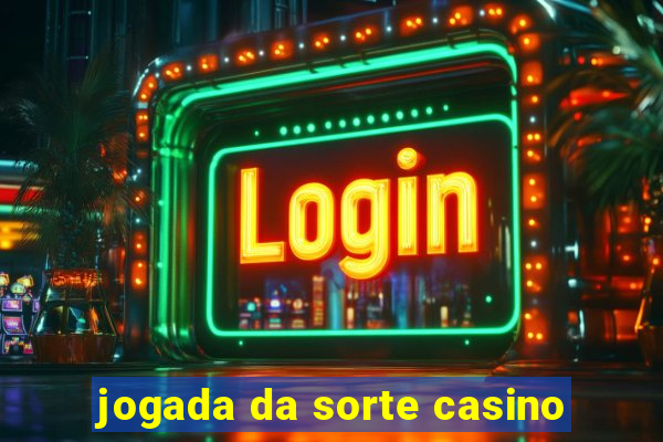 jogada da sorte casino