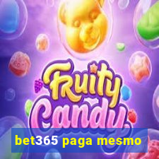 bet365 paga mesmo