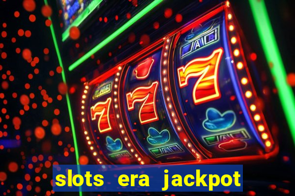 slots era jackpot slots game