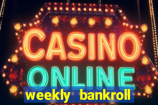 weekly bankroll booster password