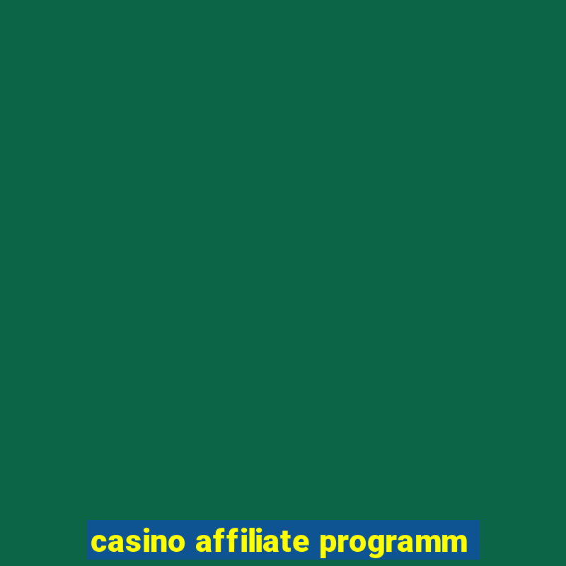 casino affiliate programm