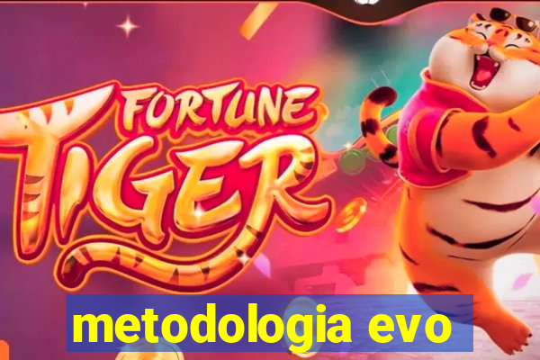 metodologia evo