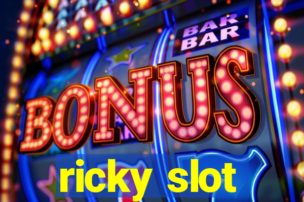 ricky slot