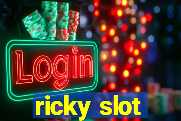 ricky slot