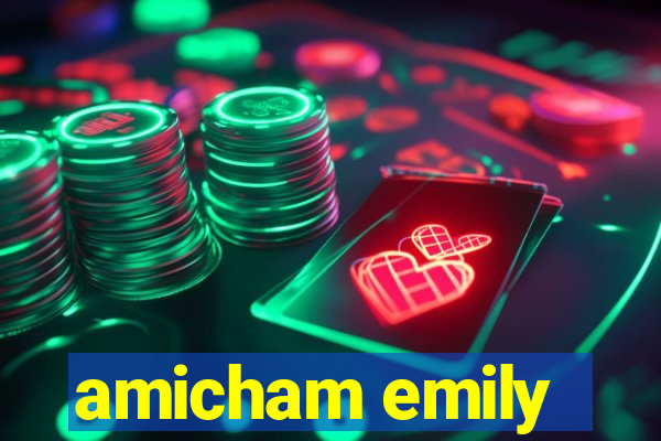 amicham emily