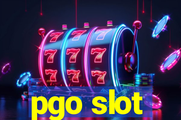 pgo slot