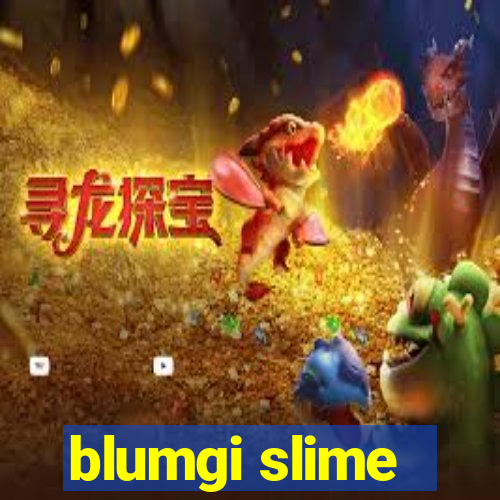 blumgi slime