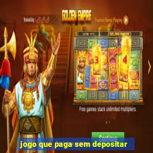 jogo que paga sem depositar