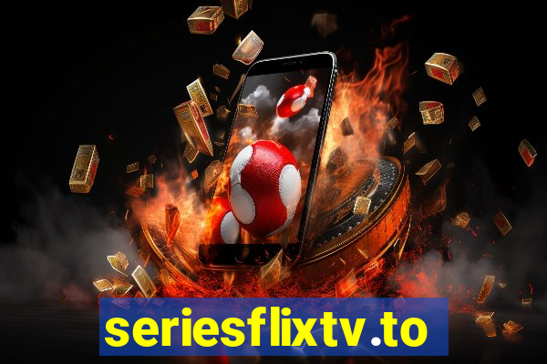 seriesflixtv.to