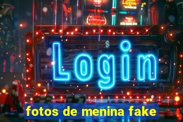 fotos de menina fake