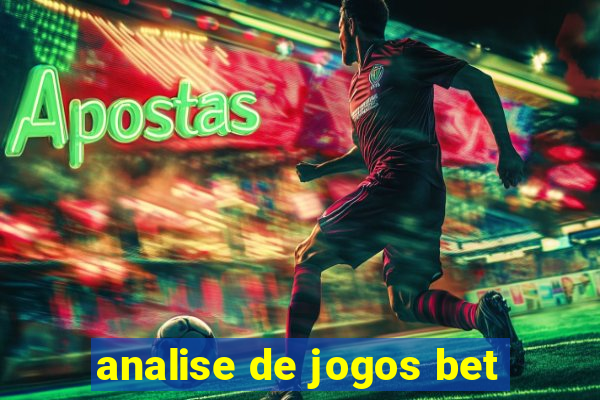 analise de jogos bet