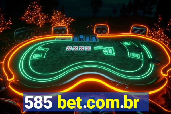 585 bet.com.br