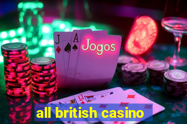 all british casino