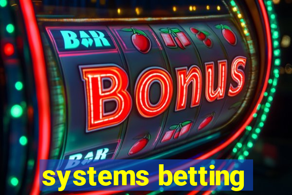 systems betting