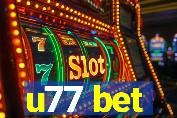 u77 bet