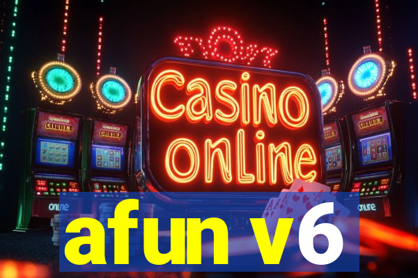 afun v6