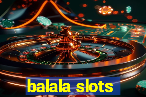 balala slots