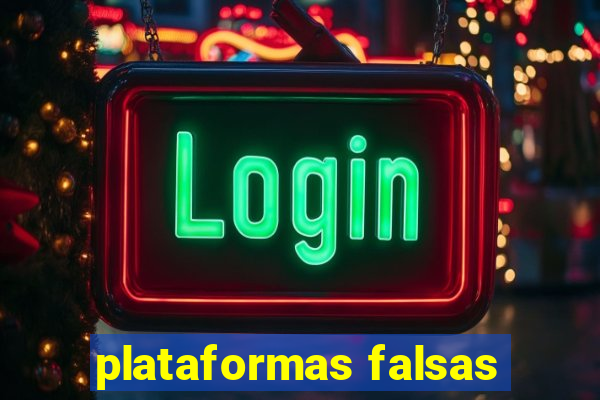 plataformas falsas