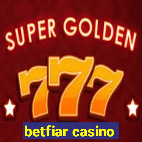 betfiar casino