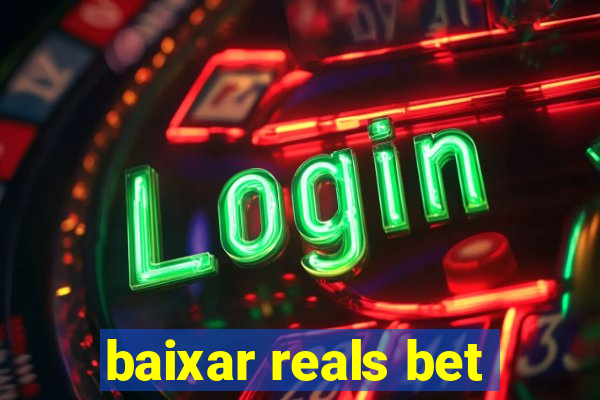 baixar reals bet