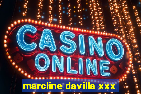 marcline davilla xxx