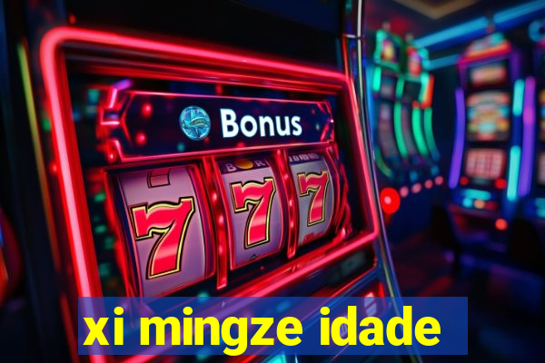 xi mingze idade