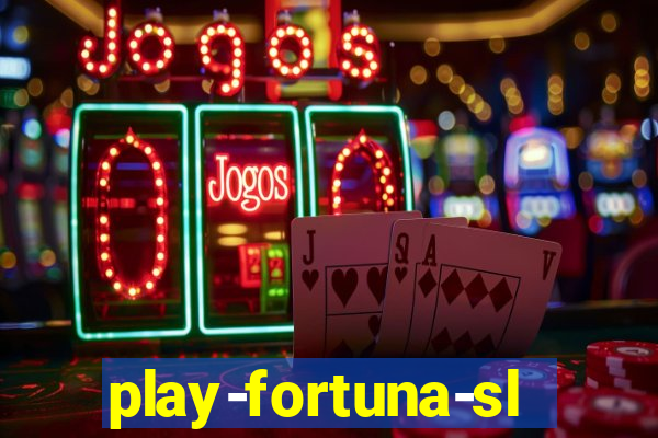 play-fortuna-slot