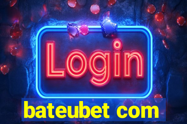 bateubet com