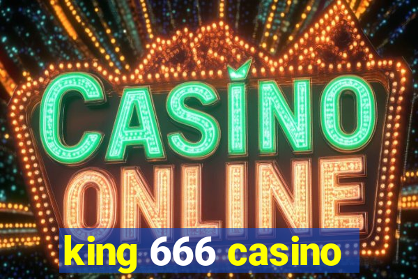 king 666 casino