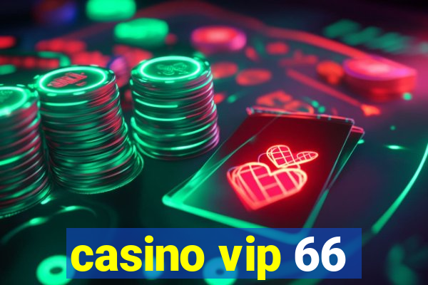 casino vip 66