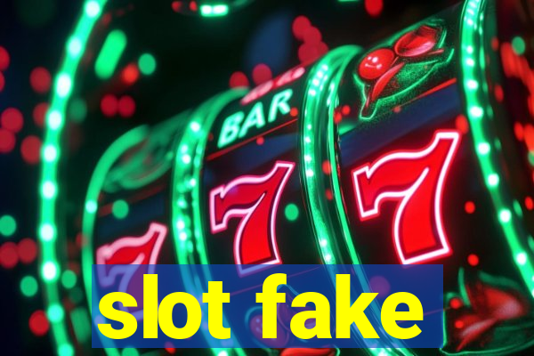 slot fake