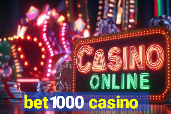 bet1000 casino